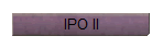 IPO II